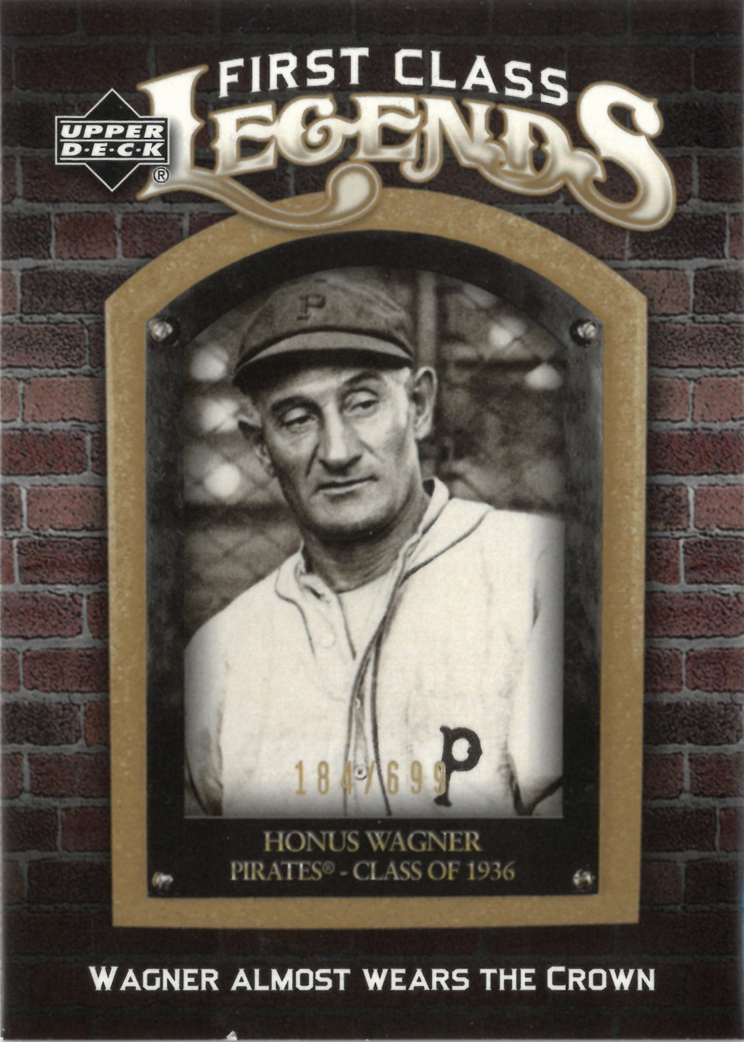 2006 Upper Deck "Honus Wagner"【184/699】#FCL-47(ホーナス・ワグナー)